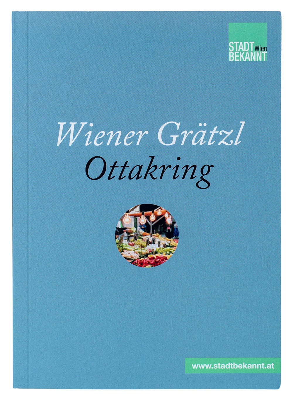 Wiener Grätzl – Ottakring (Buch)